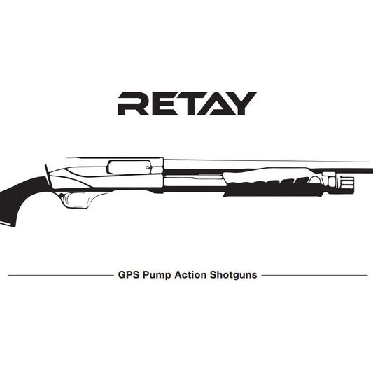 GPS/GPS-XL Shotgun Owner's Manual - By Retay Arms (Copy)